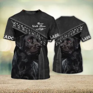 3D Dog T Shirts, Labrador Lover Never Walk Alone All Over Print T-Shirt, Gift For Pet Loves