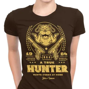 A True Hunter - Women's Apparel