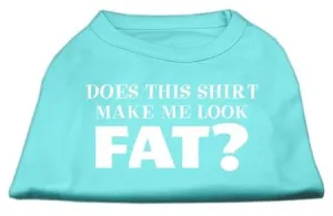 Does This Shirt Make Me Look Fat? Screen Printed Shirt Aqua XXXL (20)