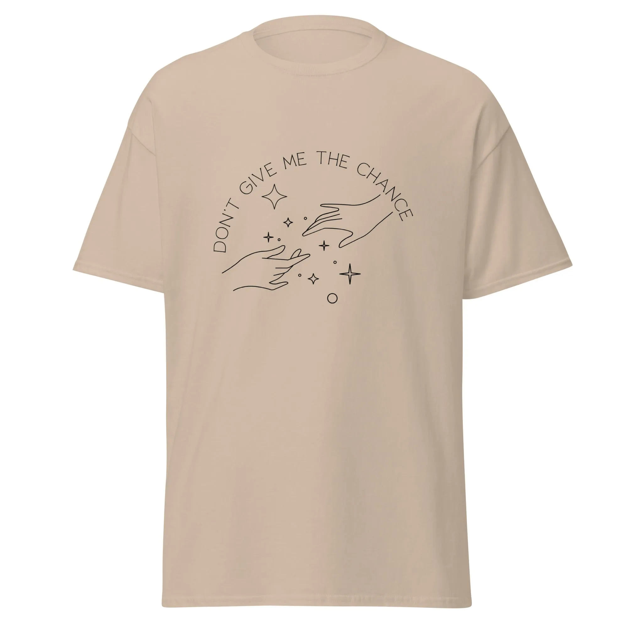 Don't Give Me the Chance Lyric T-Shirt