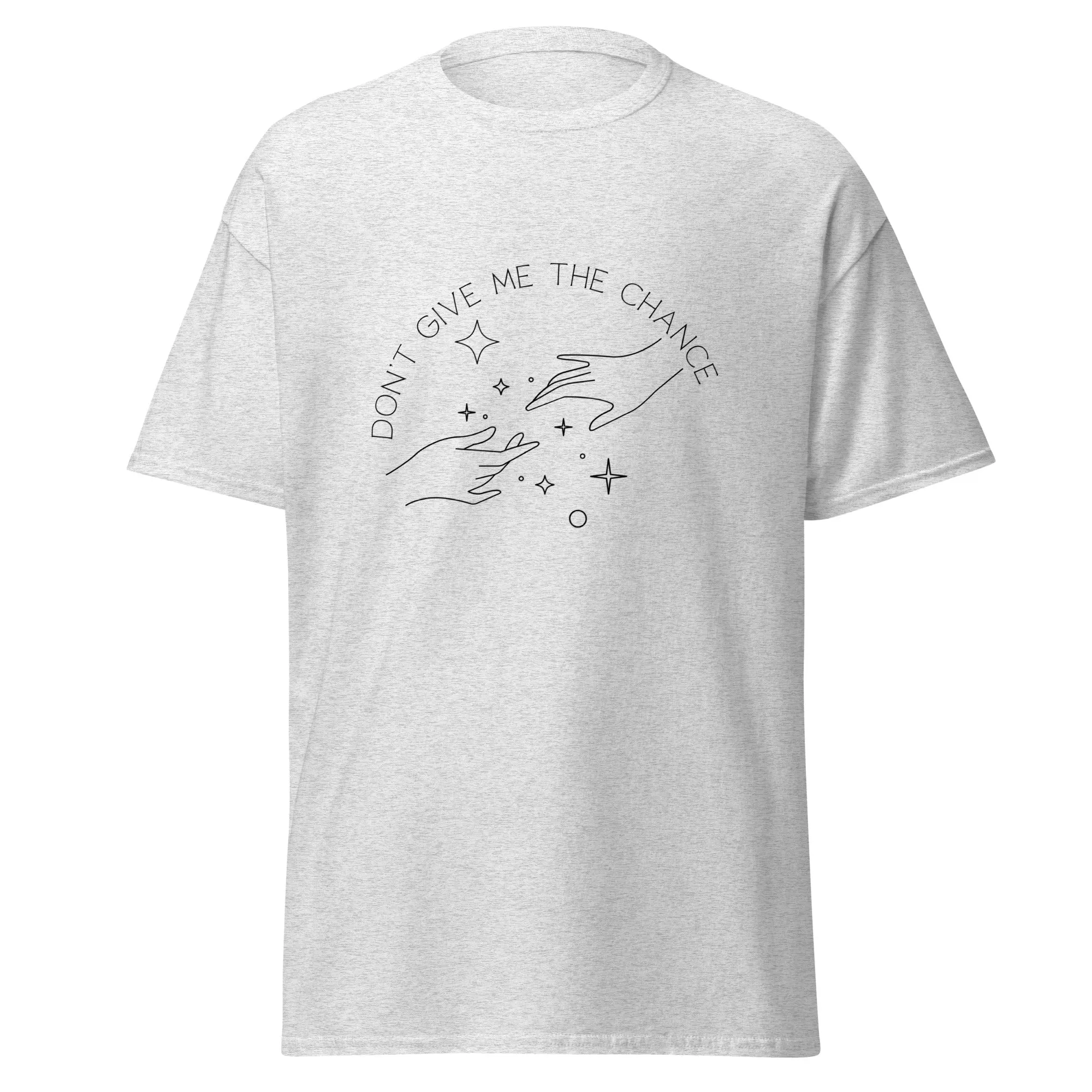 Don't Give Me the Chance Lyric T-Shirt