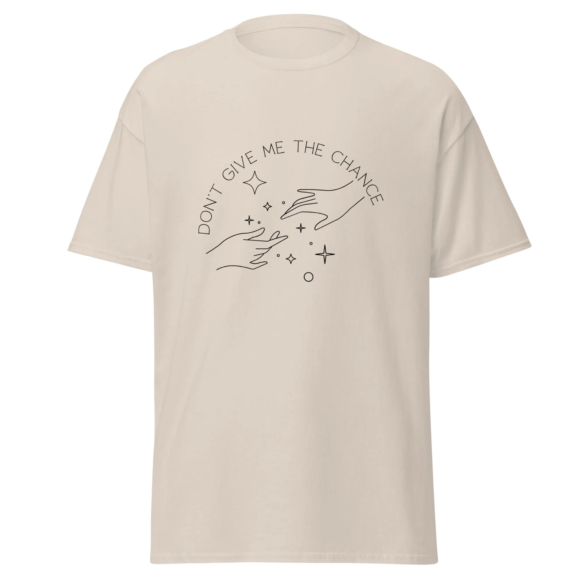 Don't Give Me the Chance Lyric T-Shirt