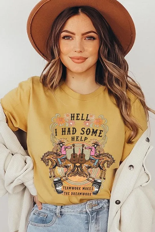 Hell I Had Some Help Western Graphic Tee