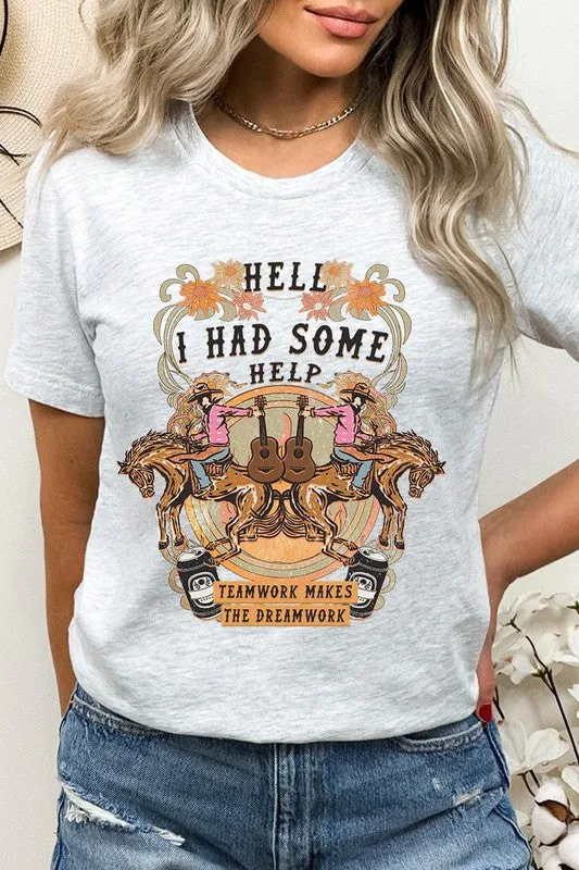 Hell I Had Some Help Western Graphic Tee